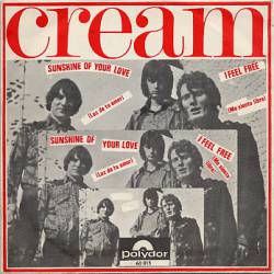 Cream : Sunshine of Your love - I Feel Free